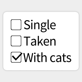 Single, Taken,With cats Sticker